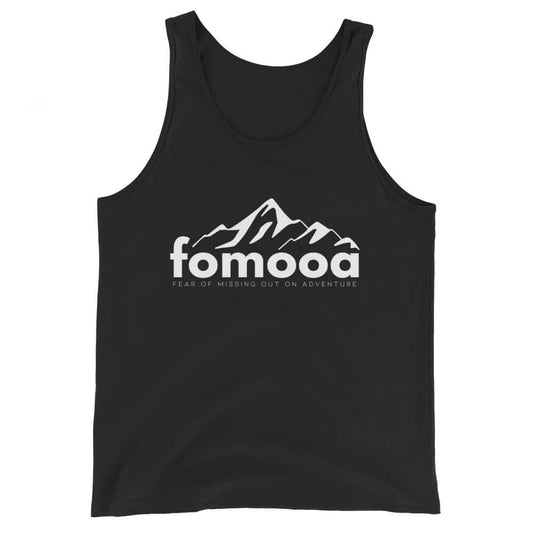 FOMOOA tank (fear of missing out on adventure)