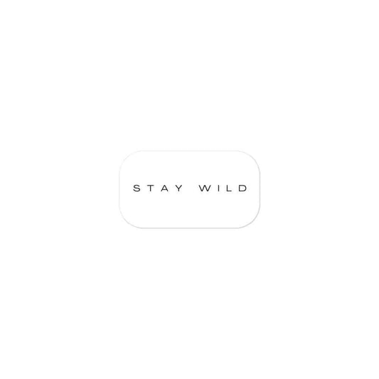 Stay Wild stickers