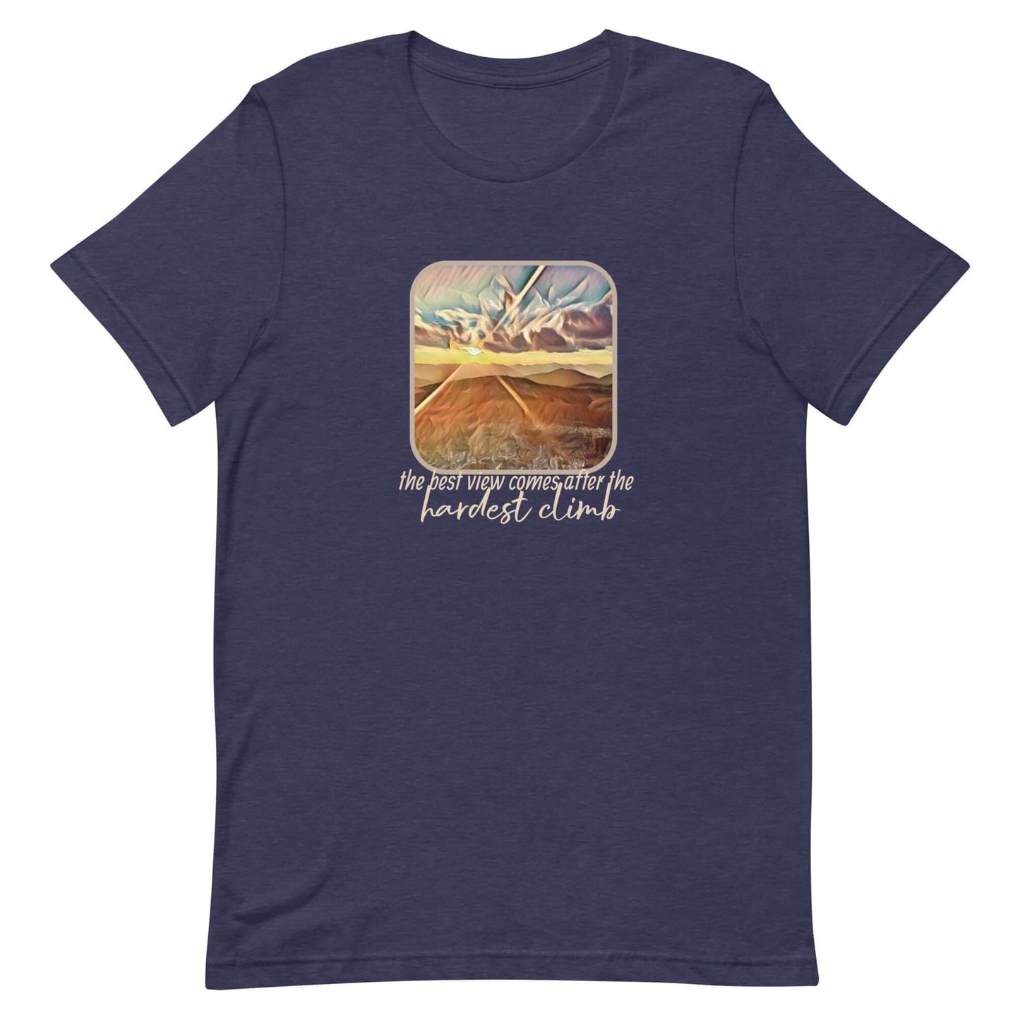 mountain themed apparel: the best view comes after the hardest climb t-shirt, heather midnight navy