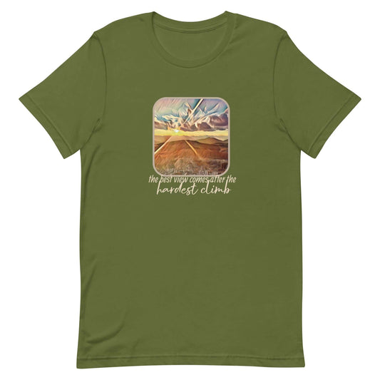 mountain themed apparel: the best view comes after the hardest climb t-shirt, olive green