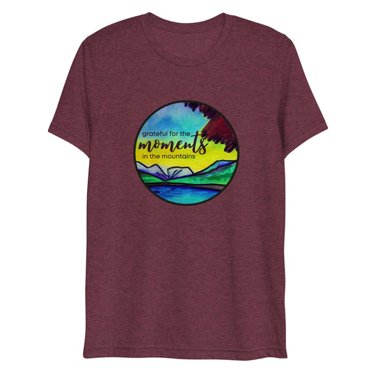 mountain themed apparel: grateful for the moments in the mountains t-shirt, maroon triblend