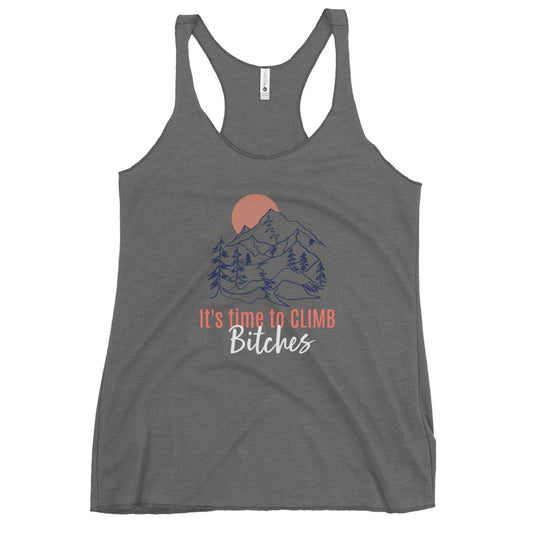 mountain themed apparel: time to climb bitches racerback tank top, heather grey